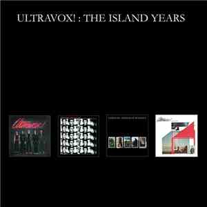 Ultravox! - The Island Years flac download