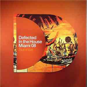 Various - Defected In The House - Miami 08 (Sunrise) flac download