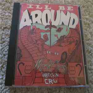 World Class Wreckin' Cru - I'll Be Around flac download