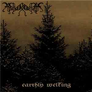 Astoroth - Earthly Welking flac download