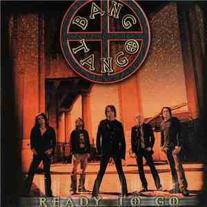 Bang Tango - Ready To Go flac download