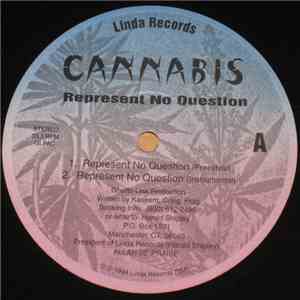 Cannabis  - Represent No Question flac download
