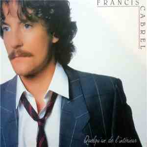 Francis Cabrel - Quelqu'Un De L'Intérieur flac download