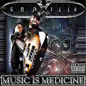 Godxilla - Music Is Medicine flac download
