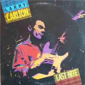 Larry Carlton - Last Nite flac download