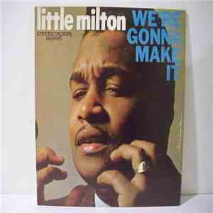 Little Milton - We're Gonna Make It flac download