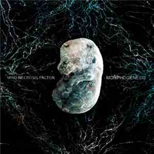Mind Necrosis Factor - Morphogenesis flac download