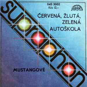 Mustangové - Červená, Žlutá, Zelená / Autoškola flac download