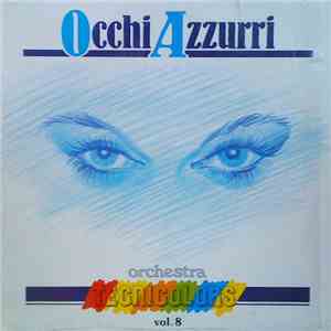 Orchestra Tecnicolors - Occhi Azzurri - Vol. 8 flac download