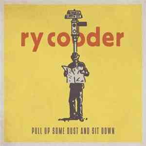 Ry Cooder - Pull Up Some Dust And Sit Down flac download