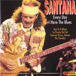 Santana - Every Day I Have The Blues flac download