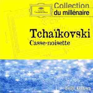 Tchaïkovsky, Seiji Ozawa - Casse Noisette flac download