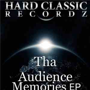 Tha Audience - Memories flac download