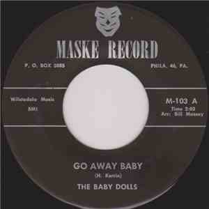 The Baby Dolls - Go Away Baby / I'm Lonely flac download