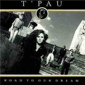 T'Pau - Road To Our Dream flac download