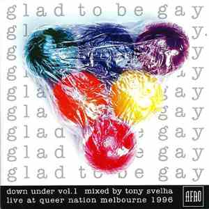 Various - Glad To Be Gay - Down Under Vol. 1 flac download