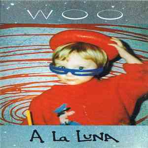 Woo  - A La Luna flac download