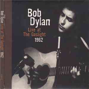 Bob Dylan - Live At The Gaslight 1962 flac download
