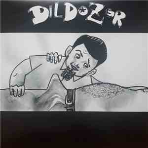 Dildozer , Dirty Kills - Split flac download