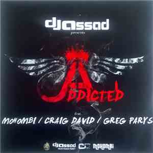 DJ Assad Feat. Mohombi / Craig David / Greg Parys - Addicted flac download