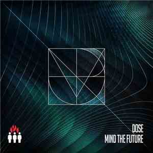 Dose  - Mind The Future flac download