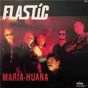 Flastic - Maria-Huana flac download