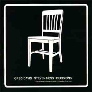 Greg Davis | Steven Hess - Decisions flac download