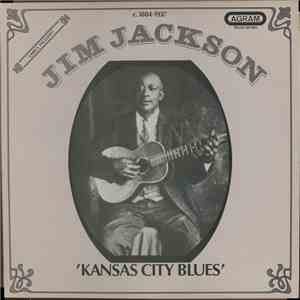 Jim Jackson  - Kansas City Blues flac download