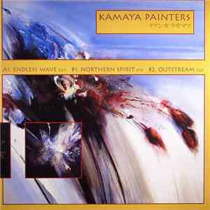 Kamaya Painters - Endless Wave / Northern Spirit / Outstream flac download