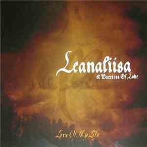 Leanaliisa & Warriors Of Love - Love Of My Life flac download