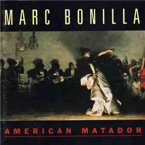 Marc Bonilla - American Matador flac download