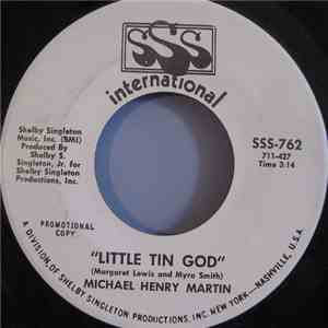 Michael Henry Martin - Little Tin God flac download
