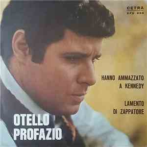 Otello Profazio - Hanno Ammazzato A Kennedy / Lamento Di Zappatore flac download