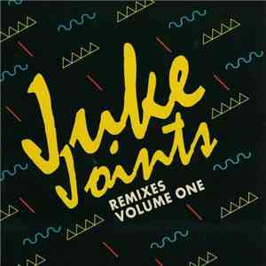 Parris Mitchell - Juke Joints Remixes Vol. One flac download
