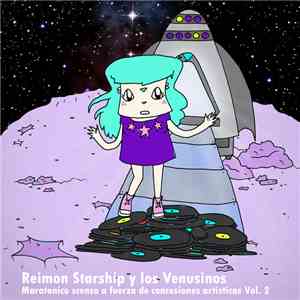 Reimon Starship Y Los Venusinos - Maratonico Ascenso a Fuerza de Concesiones Artisticas Vol. 2 flac download