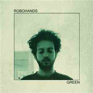 Robohands - Green flac download