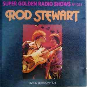 Rod Stewart - Live in London 1976 flac download