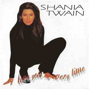 Shania Twain - Love Gets Me Every Time flac download