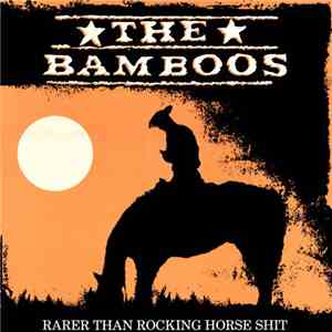 The Bamboos  - Rarer Than Rocking Horse Shit flac download