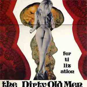 The Dirty Old Men  - Fertilization flac download