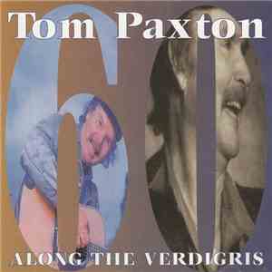 Tom Paxton - Along The Verdigris flac download