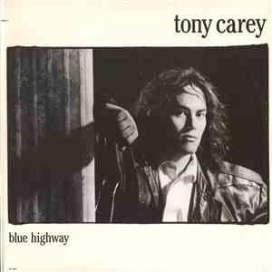 Tony Carey - Blue Highway FLAC download