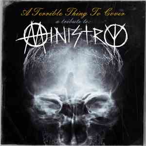 Various - A Terrible Thing To Cover (A Tribute To Ministry) flac download