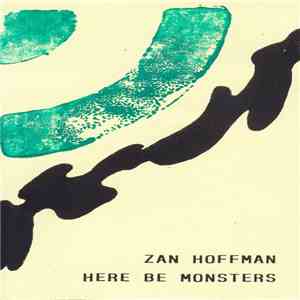 Zan Hoffman / Here Be Monsters - Untitled flac download
