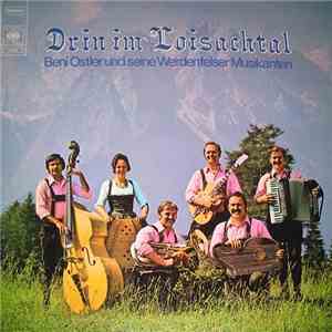 Beni Ostler Und Seine Werdenfelser Musikanten - Drin Im Loisachtal flac download
