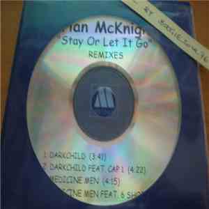 Brian McKnight - Stay Or Let It Go (Remixes) flac download