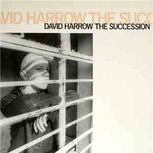 David Harrow - The Succession flac download