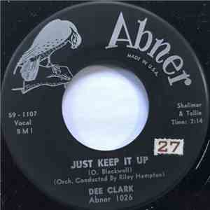 Dee Clark - Just Keep It Up flac download