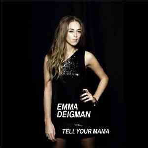 Emma Deigman - Tell Your Mama flac download