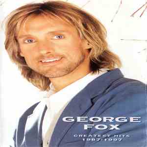 George Fox  - Greatest Hits 1987-1997 flac download